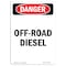 Signmission Safety Sign, OSHA Danger, 10" Height, Rigid Plastic, Portrait Off-Road Diesel, Portrait OS-DS-P-710-V-2068 - alternate 1